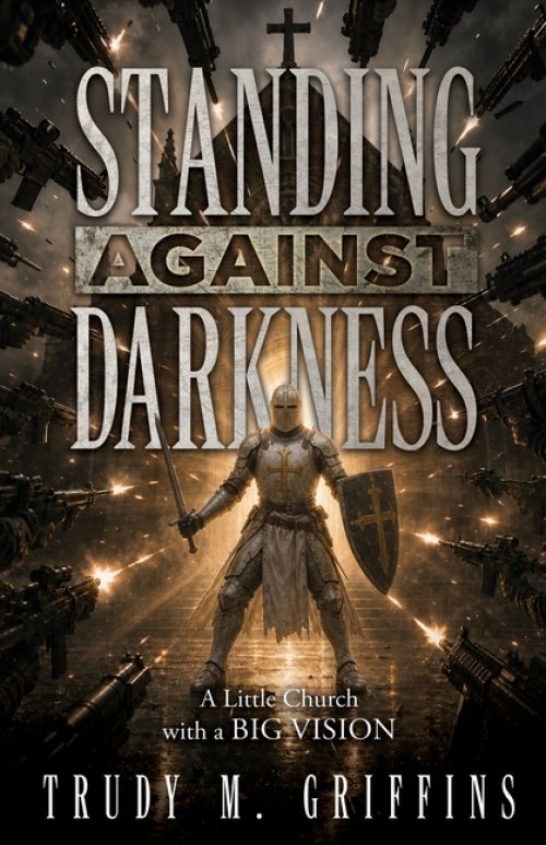 Standing Against Darkness:  A Little Church with a BIG VISION