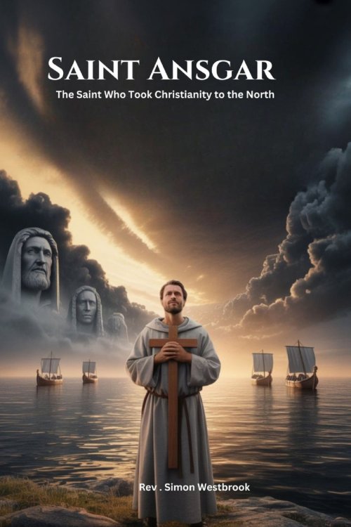 SAINT ANSGAR: The Saint Who Took Christianity to the North