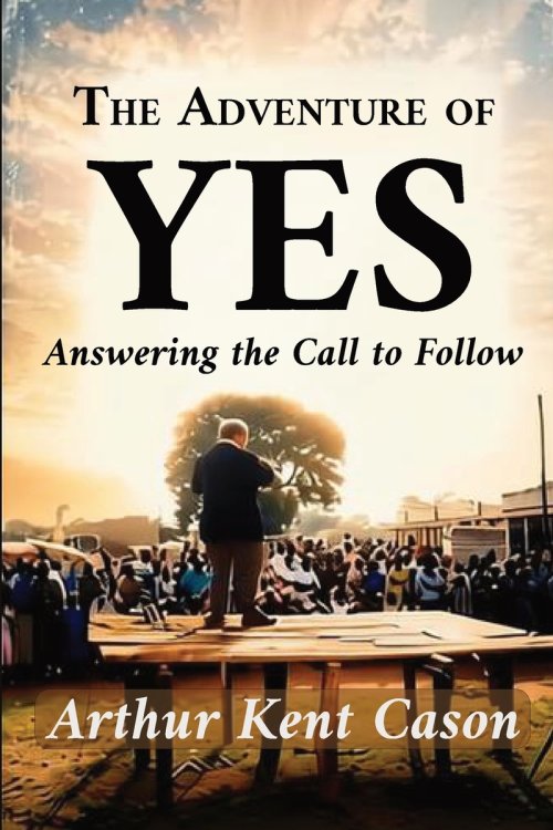 The Adventure of Yes: Answering the Call to Follow