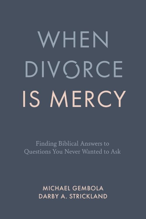 When Divorce is Mercy