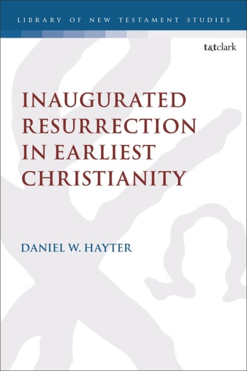 Inaugurated Resurrection In Earliest Christianity