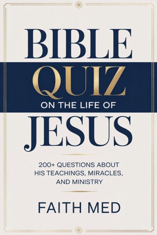 BIBLE QUIZ  ON THE LIFE OF JESUS : 200+ Questions About His Teachings, Miracles and Ministry| Best For Kids, Youths Groups, Family and Adults