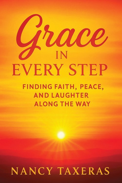 Grace in Every Step: Finding Faith, Peace, and Laughter Along the Way