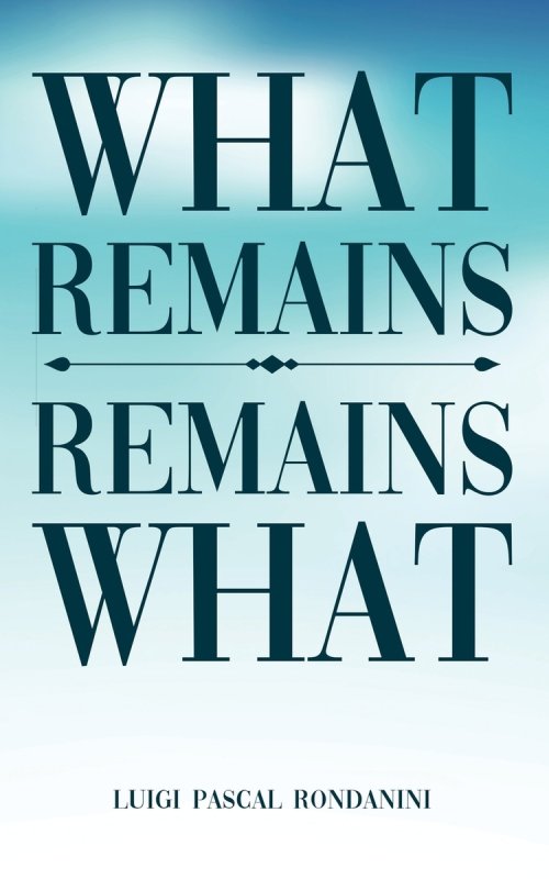 What Remains  /  Remains What