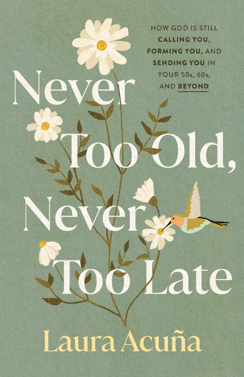 Never Too Old, Never Too Late