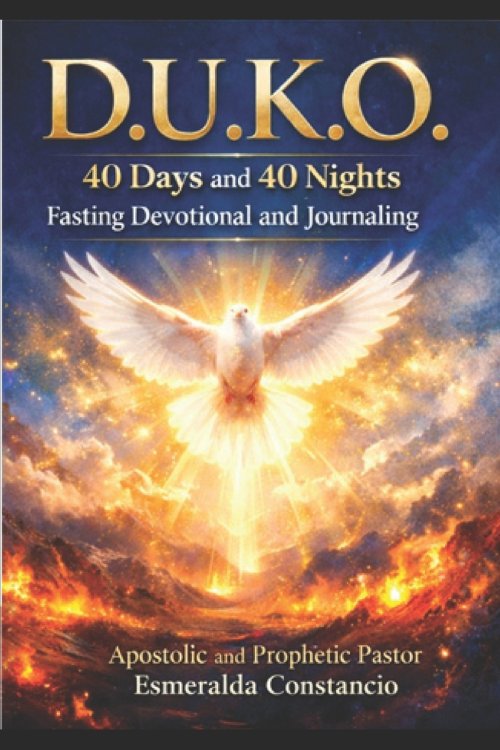 D.U.K.O: 40 Days and 40 Nights Fasting Devotional and Journaling