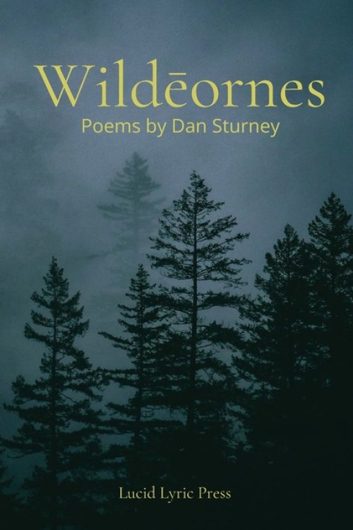 Wildeornes: Poems by Dan Sturney