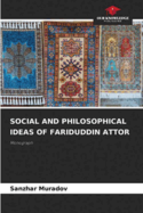 SOCIAL AND PHILOSOPHICAL IDEAS OF FARIDUDDIN ATTOR