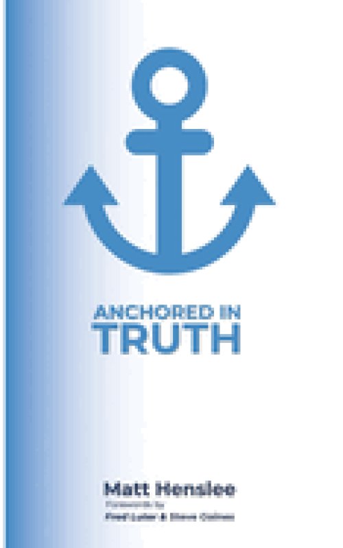 Anchored in Truth: A Devotional Journey Through The Baptist Faith and Message
