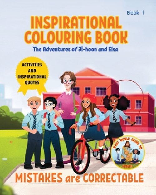 Inspirational Colouring Book 1: Mistakes are Correctable (What Would Jesus Do Series)
