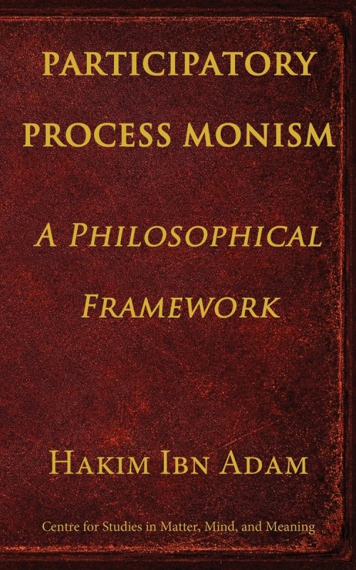 Participatory Process Monism