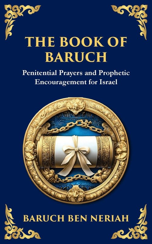 The Book of Baruch: Timeless Lessons of Faith, Hope, and Redemption