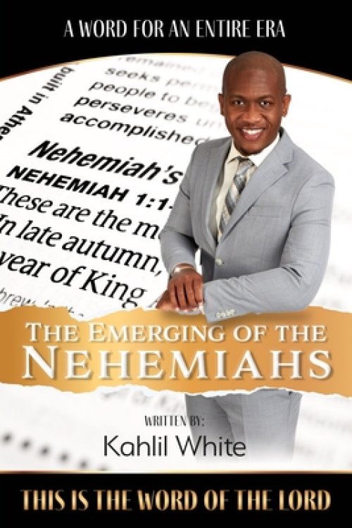 The Emerging of the Nehemiahs