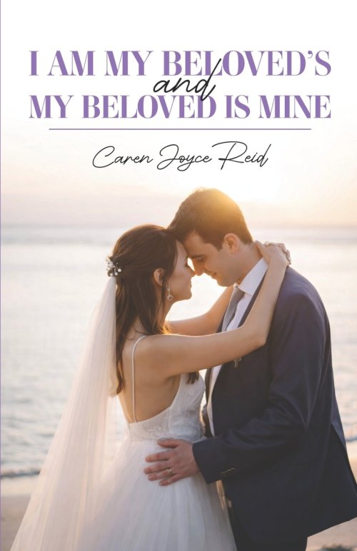 I am my Beloved's and my Beloved is mine