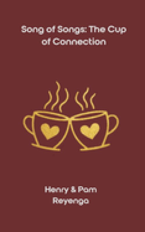 Song of Songs: The Cup of Connection (Married Edition): A 90-Day Devotional Walk of Communion, Grace, and Return-Together
