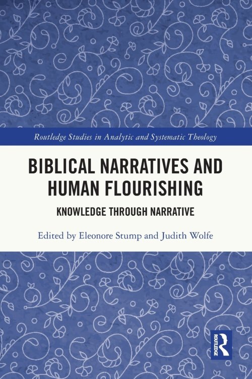 Biblical Narratives And Human Flourishing