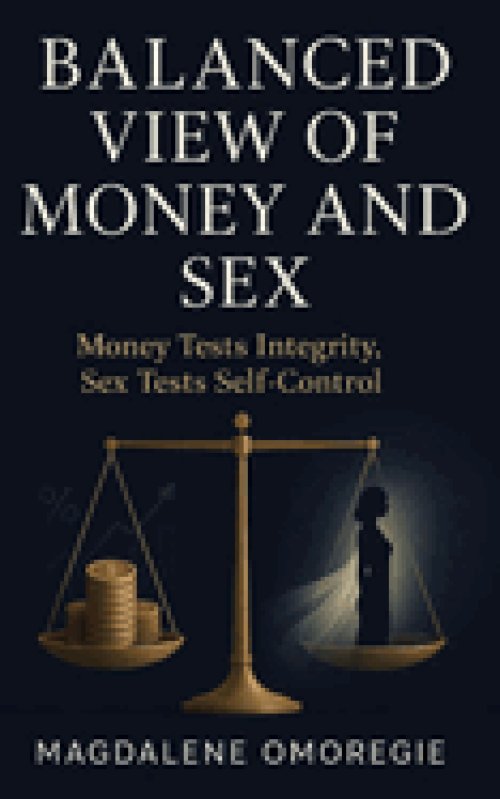 Balanced View of Money and Sex: Money Tests Integrity, Sex Tests Self-Control