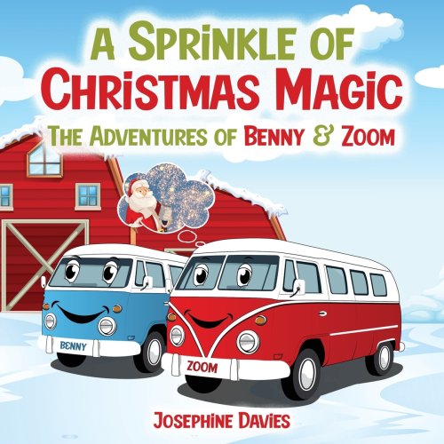 A Sprinkle of Christmas Magic: The Adventures of Benny & Zoom