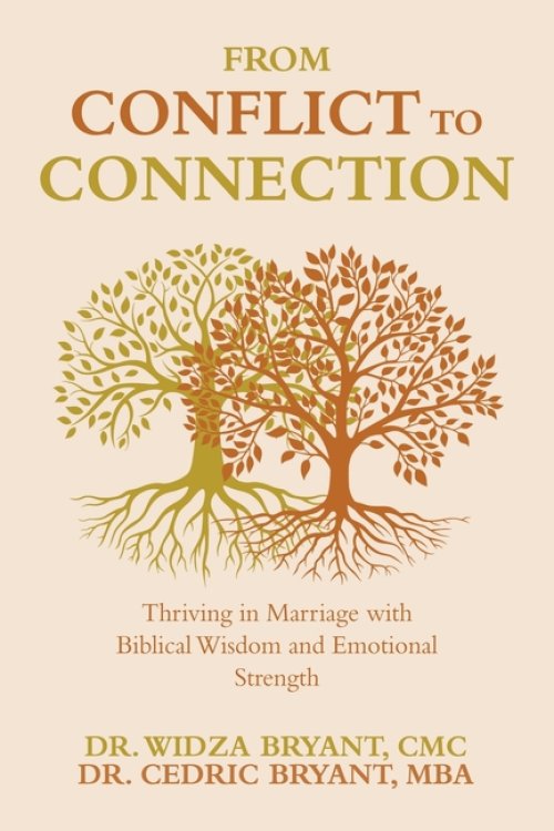 From Conflict to Connection: Thriving in Marriage with Biblical Wisdom and Emotional Strength
