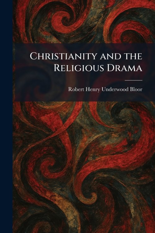 Christianity and the Religious Drama