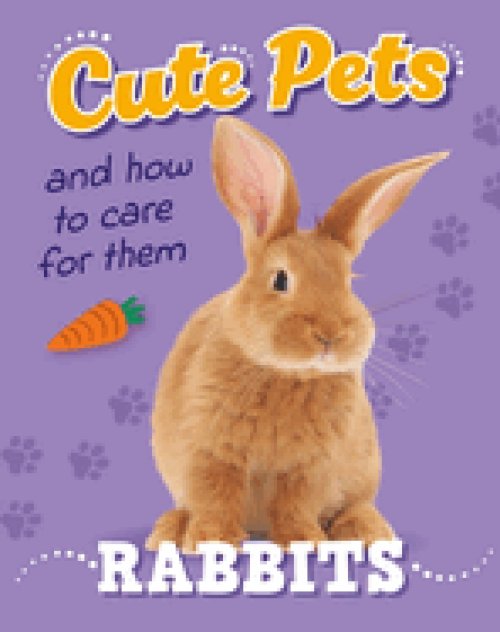 Cute Pets! And How To Care For Them: Rabbits