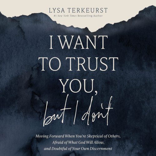 I Want to Trust You, but I Don't