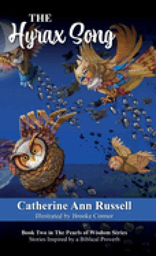 The Hyrax Song: Book Two in The Pearls of Wisdom Series: Stories Inspired by a Biblical Proverb