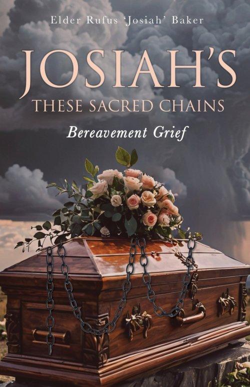 Josiah's: These Sacred Chains: These Sacred