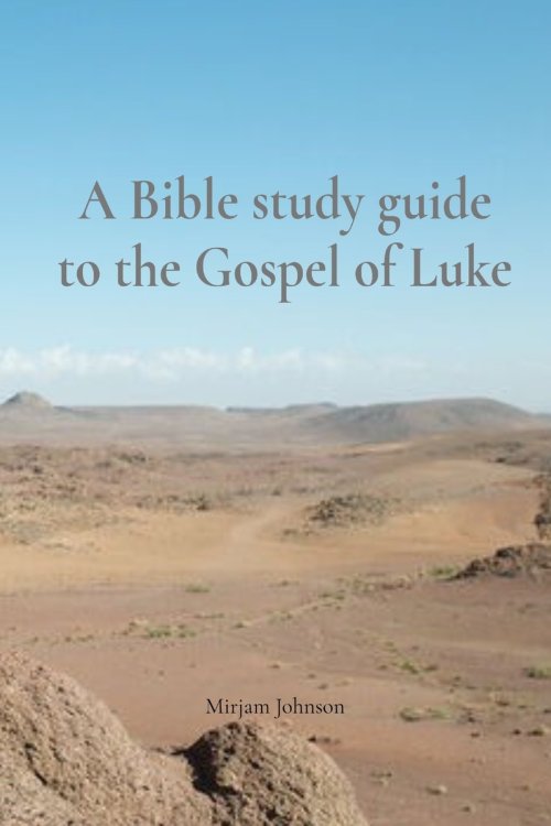 A Bible study guide to the Gospel of Luke