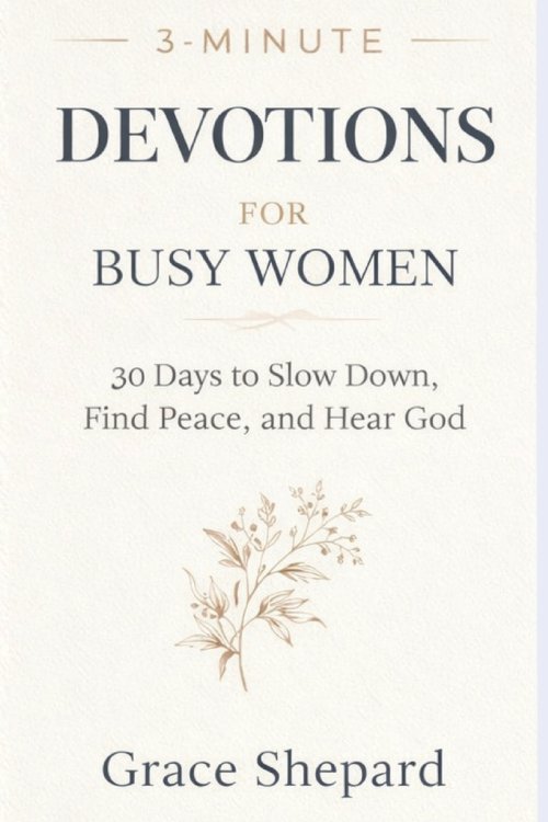 3 Minute Devotions for Busy Women: 30 Day Reset