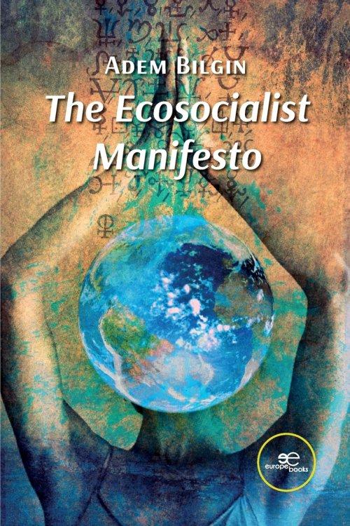 The Ecosocialist Manifesto