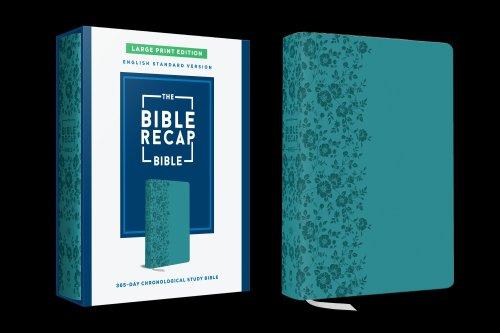 The Bible Recap 365-Day Chronological Study Bible, Large Print