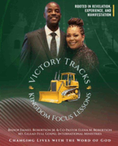 Victory Tracks Kingdom Focus Lessons:  Rooted in Revelation, Experience, and Manifestation