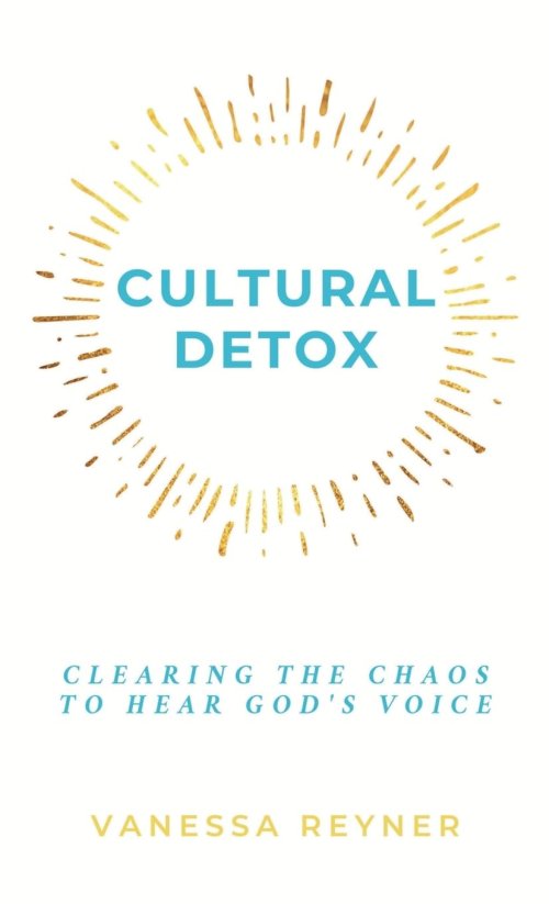 Cultural Detox: Clearing the Chaos to Hear God's Voice