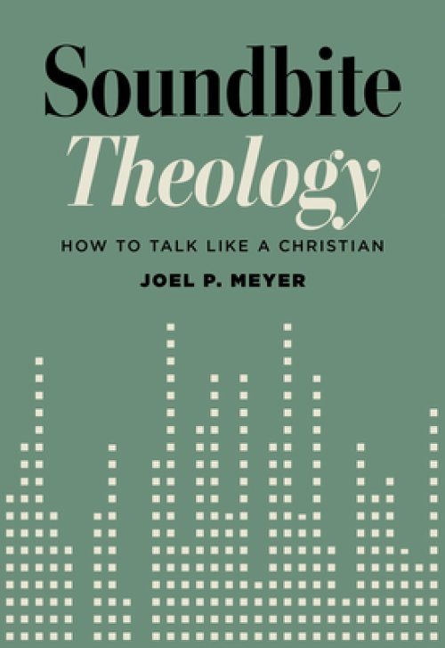 Sound Words: Think Like a Christian