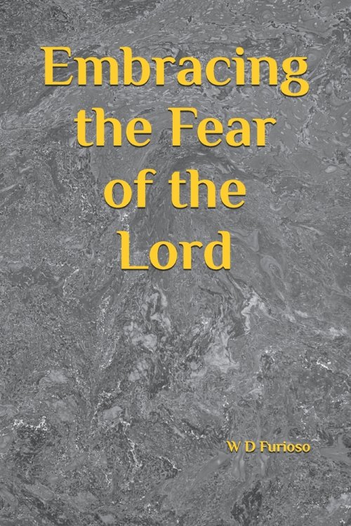 Embracing the Fear of the Lord