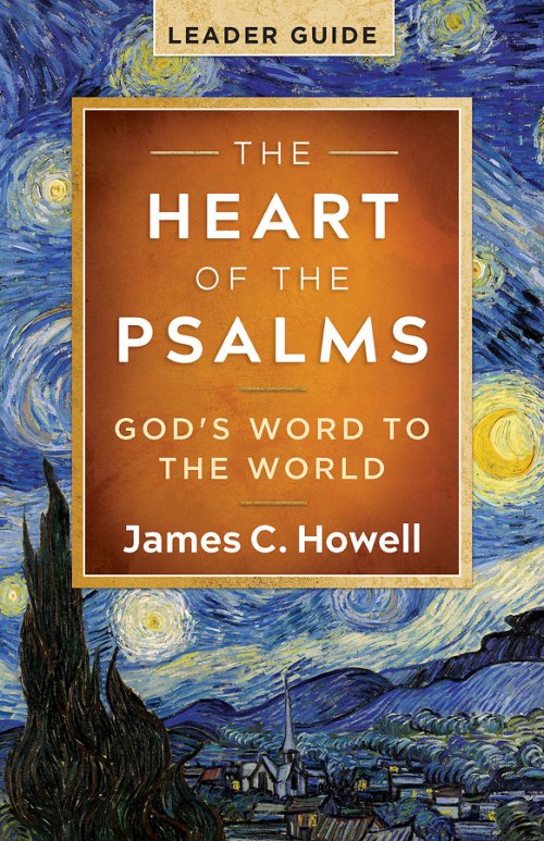 The Heart Of The Psalms - Leader Guide