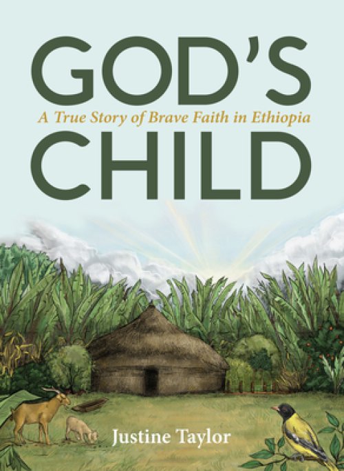 God's Child: A True Story of Brave Faith in Ethiopia