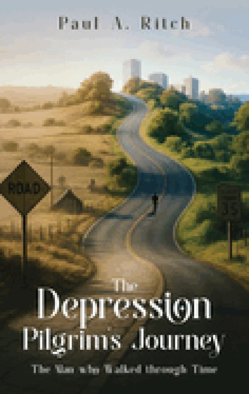 The Depression Pilgrim's Journey: The Man Who Walked through Time