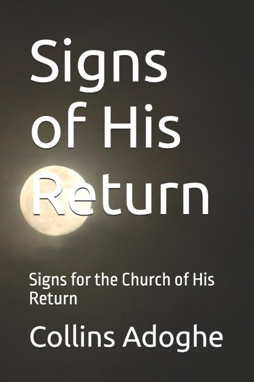 Signs of His Return: Signs for the Church of His Return