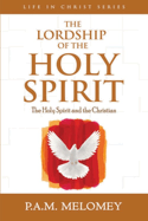 The Lordship Of The Holy Spirit