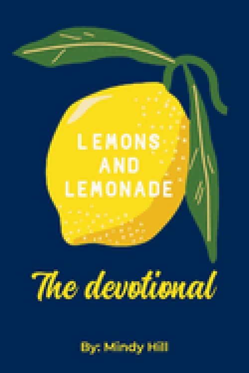 Lemons and Lemonade : The Devotional