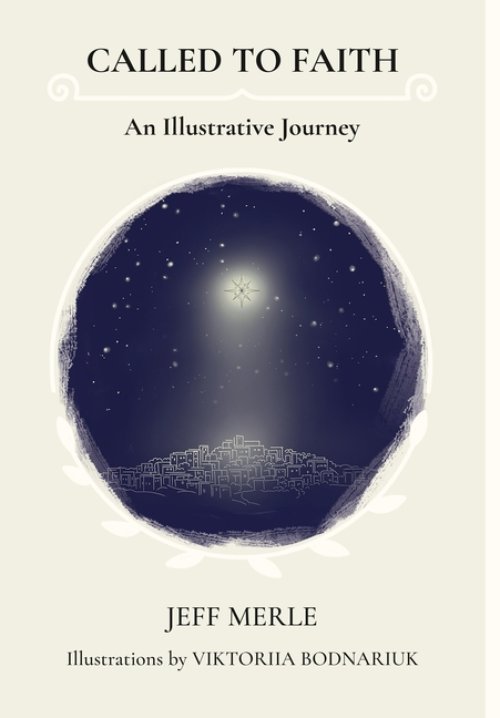 Called To Faith: An Illustrative Journey