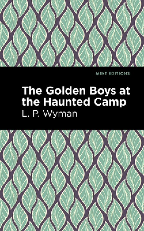 The Golden Boys at the Haunted Camp