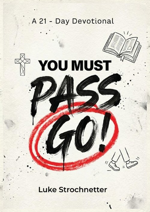 You Must Pass Go - A 21 Day Devotional
