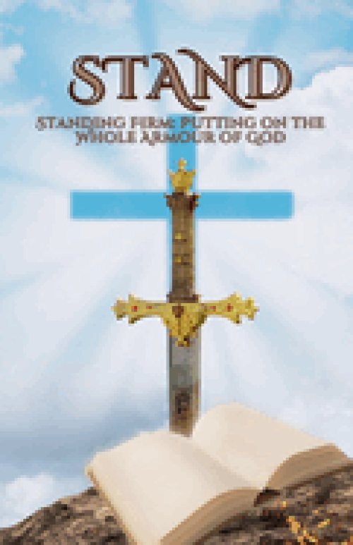 Standing Firm: Putting on the Whole Armour of God