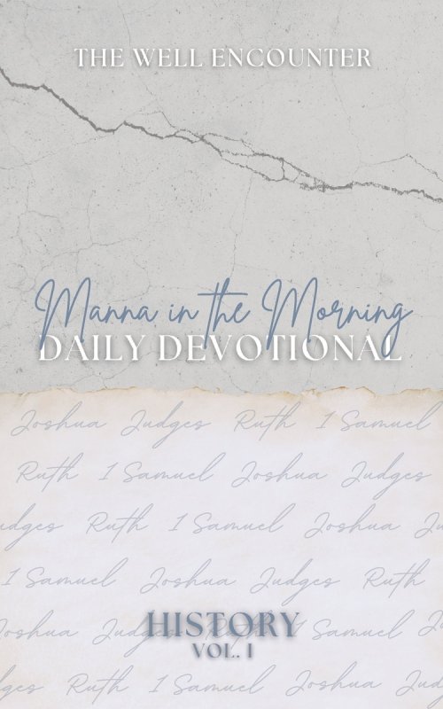 Manna in the Morning Daily Devotional: History Volume 1