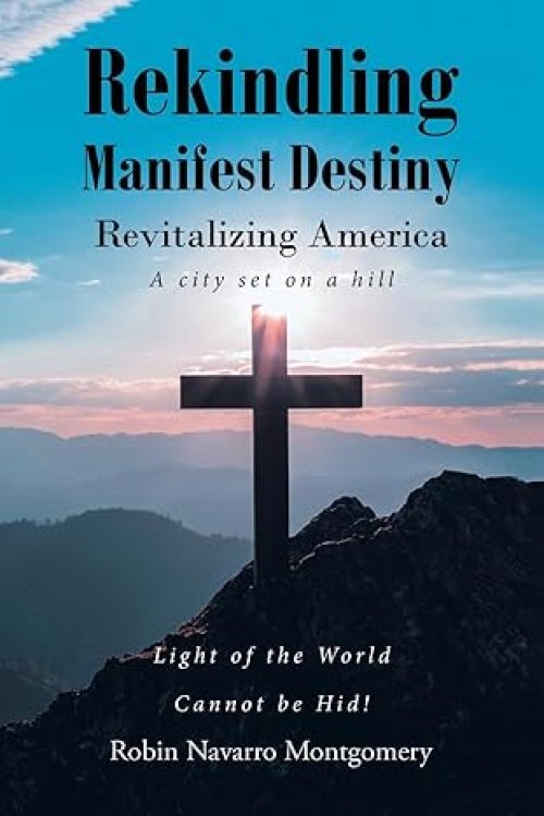 Rekindling Manifest Destiny: Revitalizing America