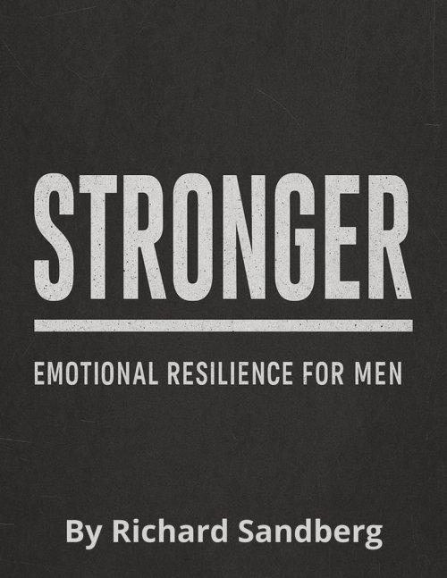 Stronger: Emotional Resilience for Men