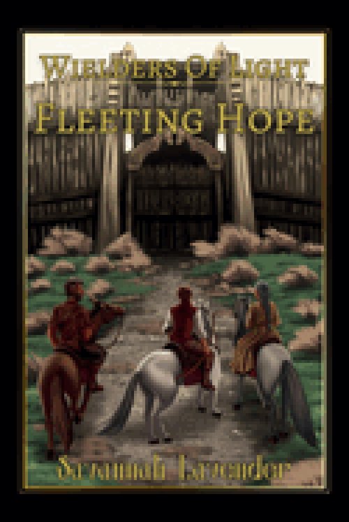 Wielder's Of Light: Fleeting Hope